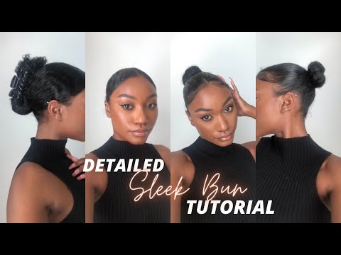 4 Sleek Bun Hairstyles *Detailed* Hair Tutorial| Sleek Bun Afro Hair, Sleek Bun and Edges Curly Hair